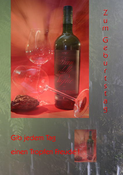 Zum Geburtstag, Weinflasche mit zwei Gläser, Text "Gib jedem Tag einen Tropfen Freude"